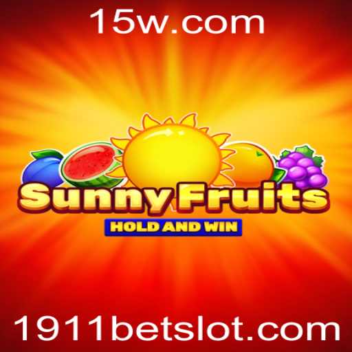 SunnyFruits: Descubra a Aventura Frutal com 1911bet